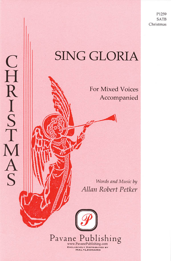 Allan Robert Petker: Sing Gloria: Mixed Choir a Cappella: Vocal Score