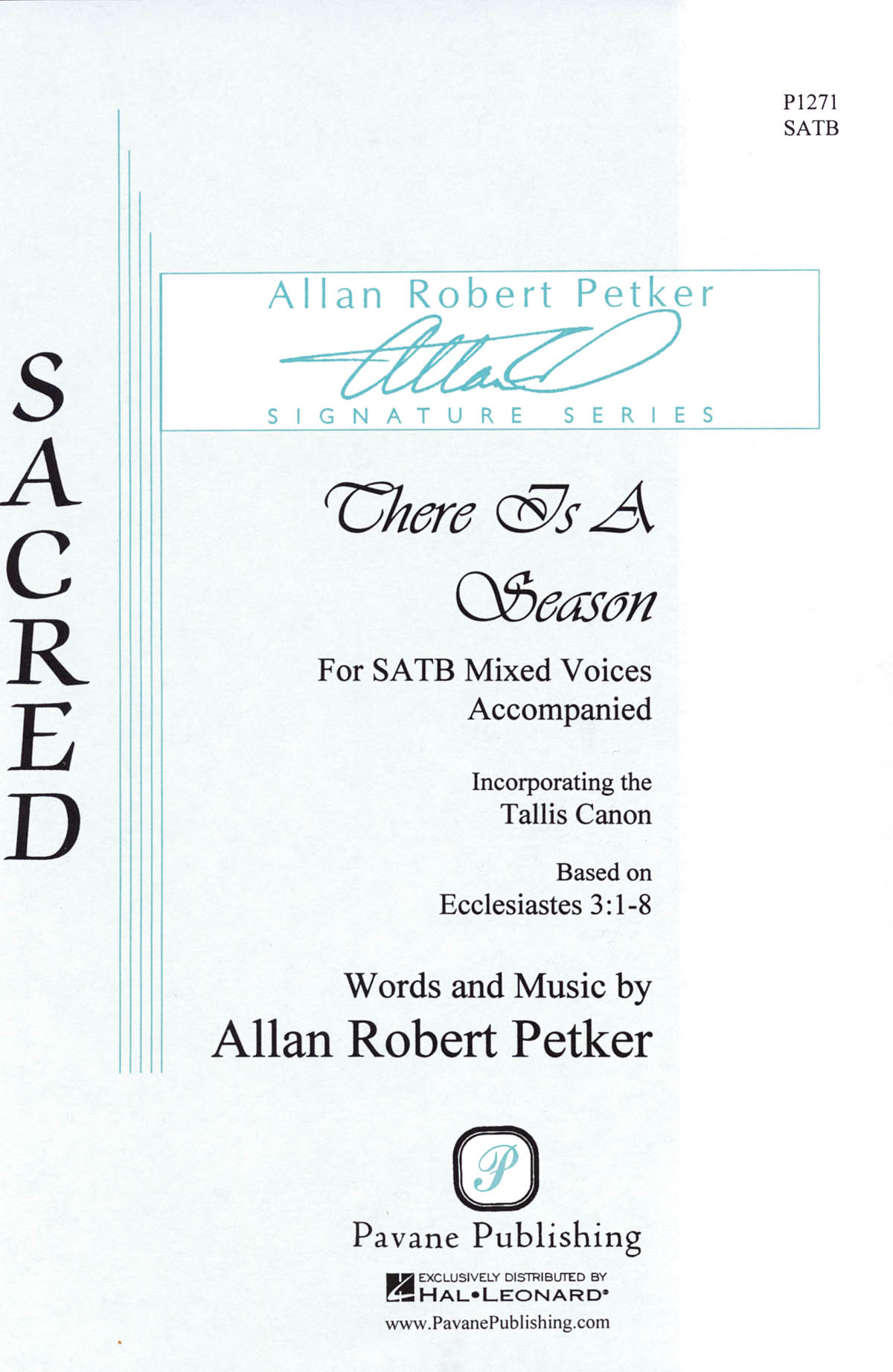 Allan Robert Petker: There Is a Season: Mixed Choir a Cappella: Vocal Score