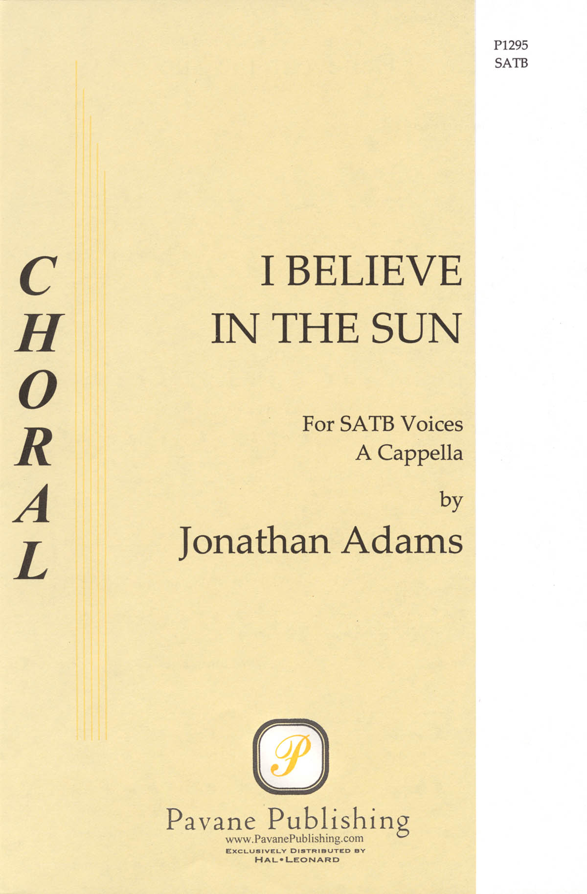 Jonathan Adams: I Believe in the Sun: Mixed Choir a Cappella: Vocal Score
