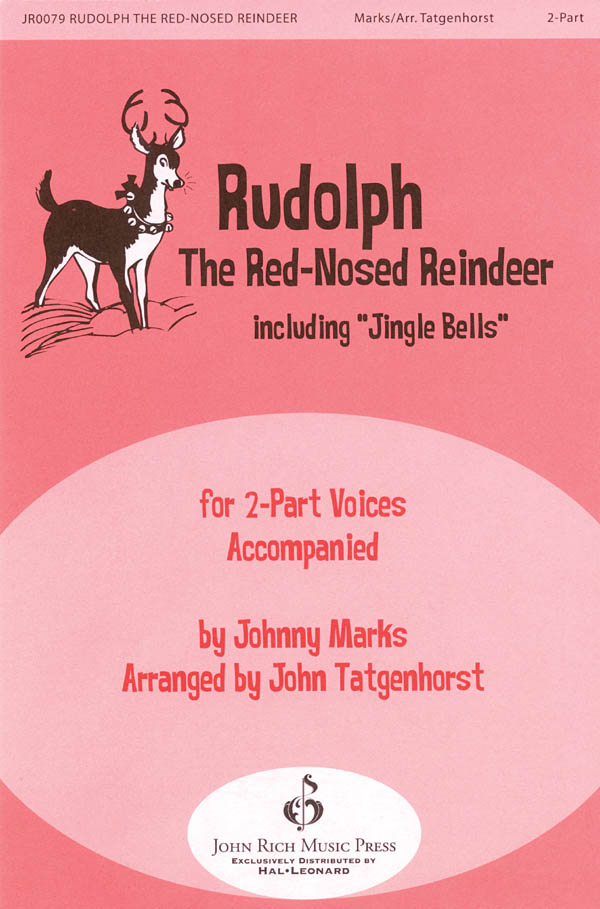 Rudolph the Red-Nosed Reindeer: Mixed Choir a Cappella: Vocal Score