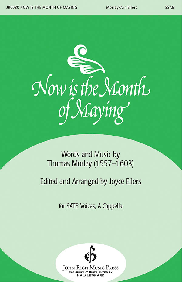 Thomas Morley: Now Is the Month of Maying: Mixed Choir a Cappella: Vocal Score