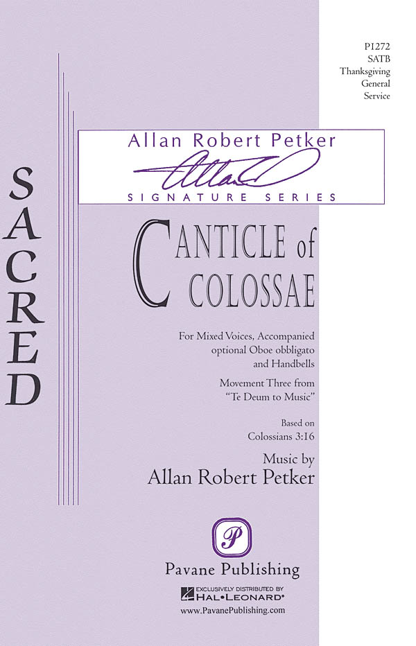 Allan Robert Petker: Canticle of Colossae: SATB: Vocal Score