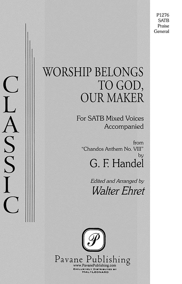 Georg Friedrich Händel: Worship Belongs to God  Our Maker: SATB: Vocal Score