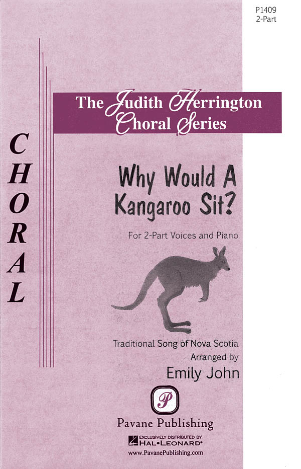 Emily John: Why Would a Kangaroo Sit?: 2-Part Choir: Vocal Score