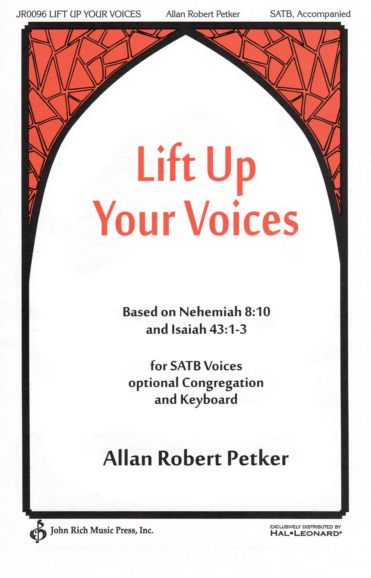 Allan Robert Petker: Lift Up Your Voices: SATB: Vocal Score