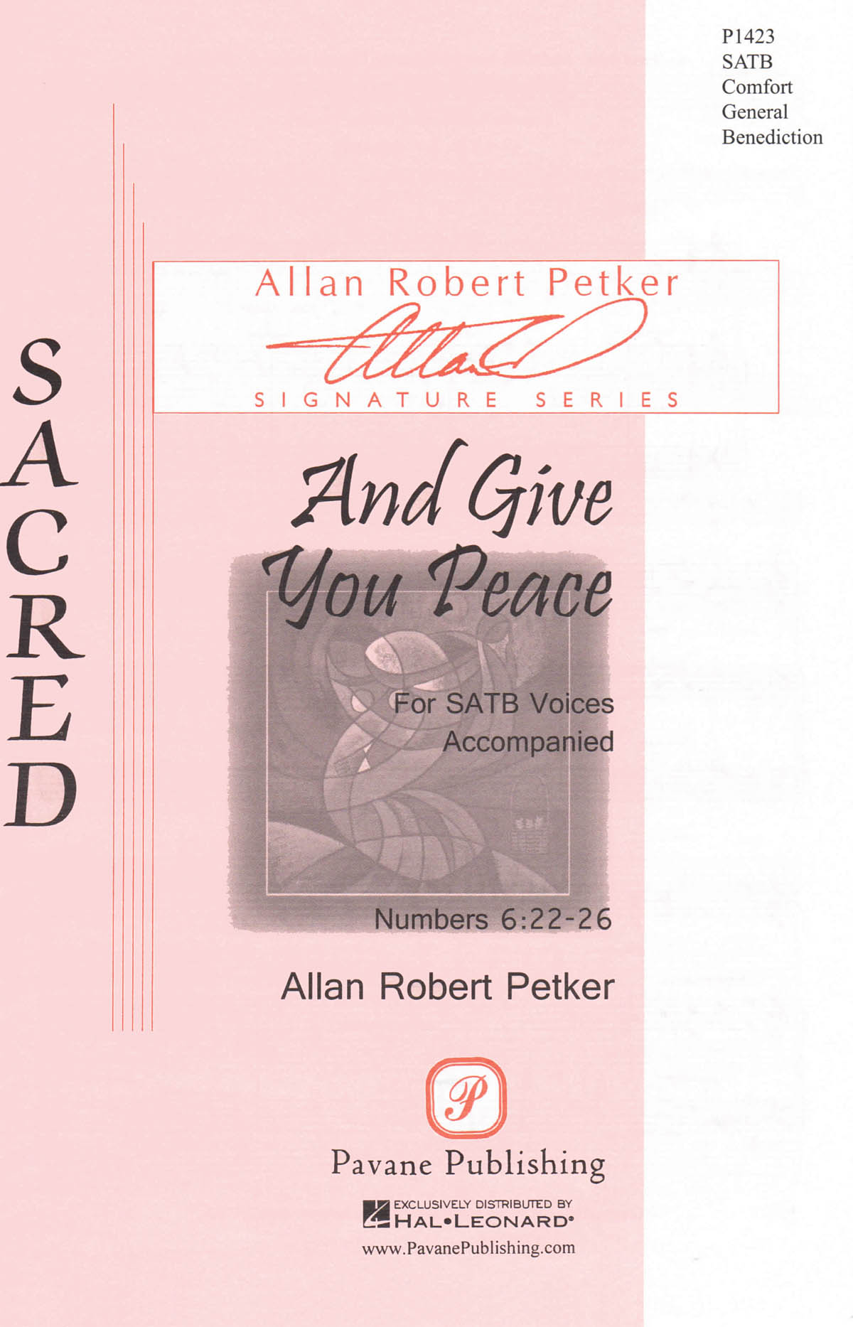 Allan Robert Petker: And Give You Peace: SATB: Vocal Score