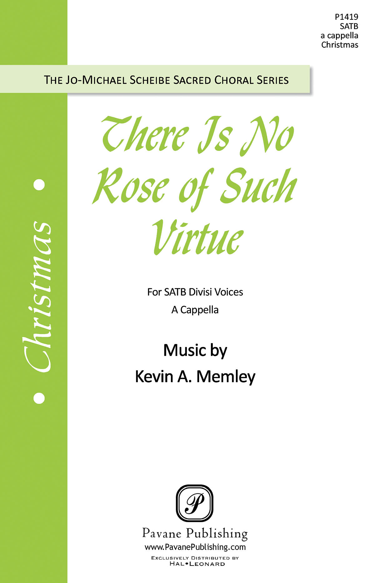 Kevin A. Memley: There Is No Rose of Such Virtue: SATB: Vocal Score