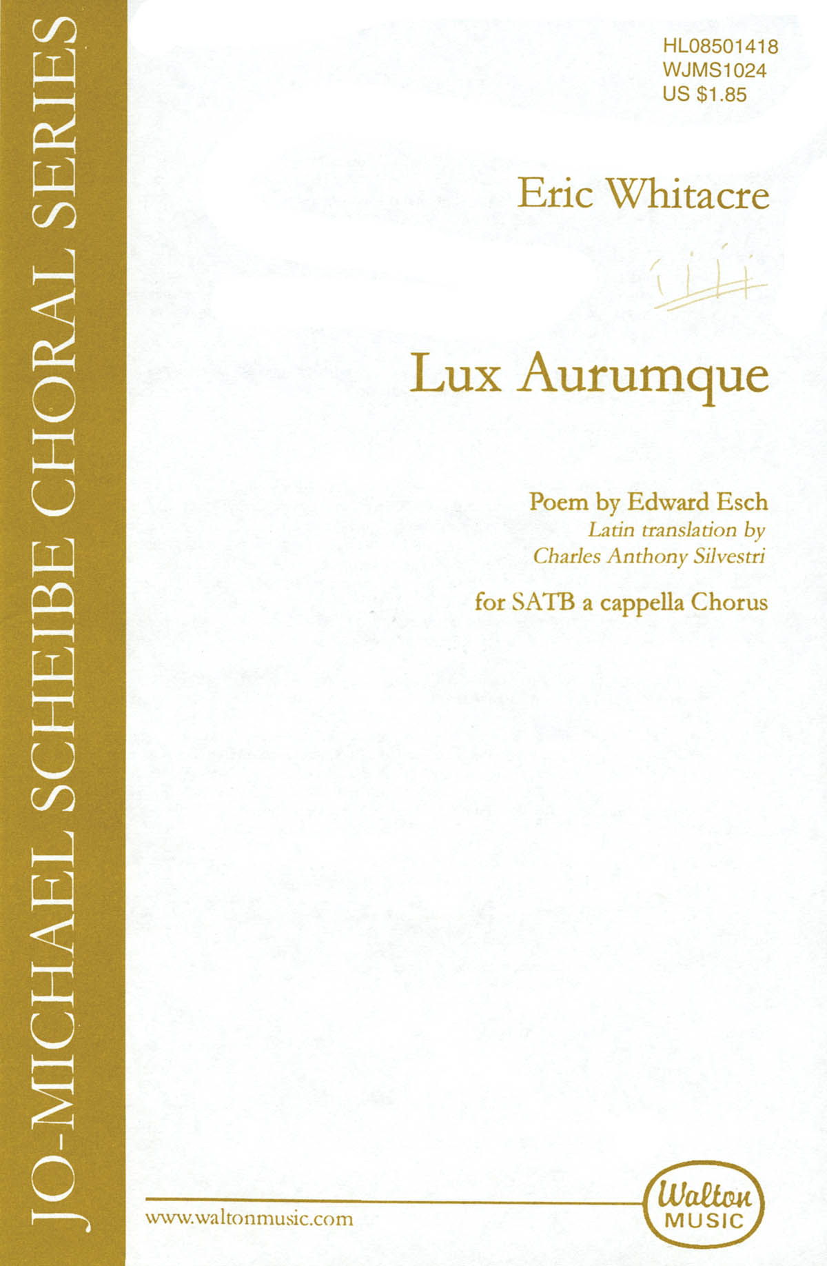 Eric Whitacre: Lux Aurumque: SATB: Vocal Score
