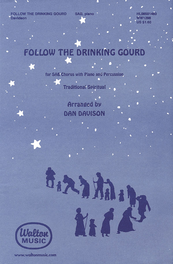 Follow the Drinking Gourd: SAB: Vocal Score