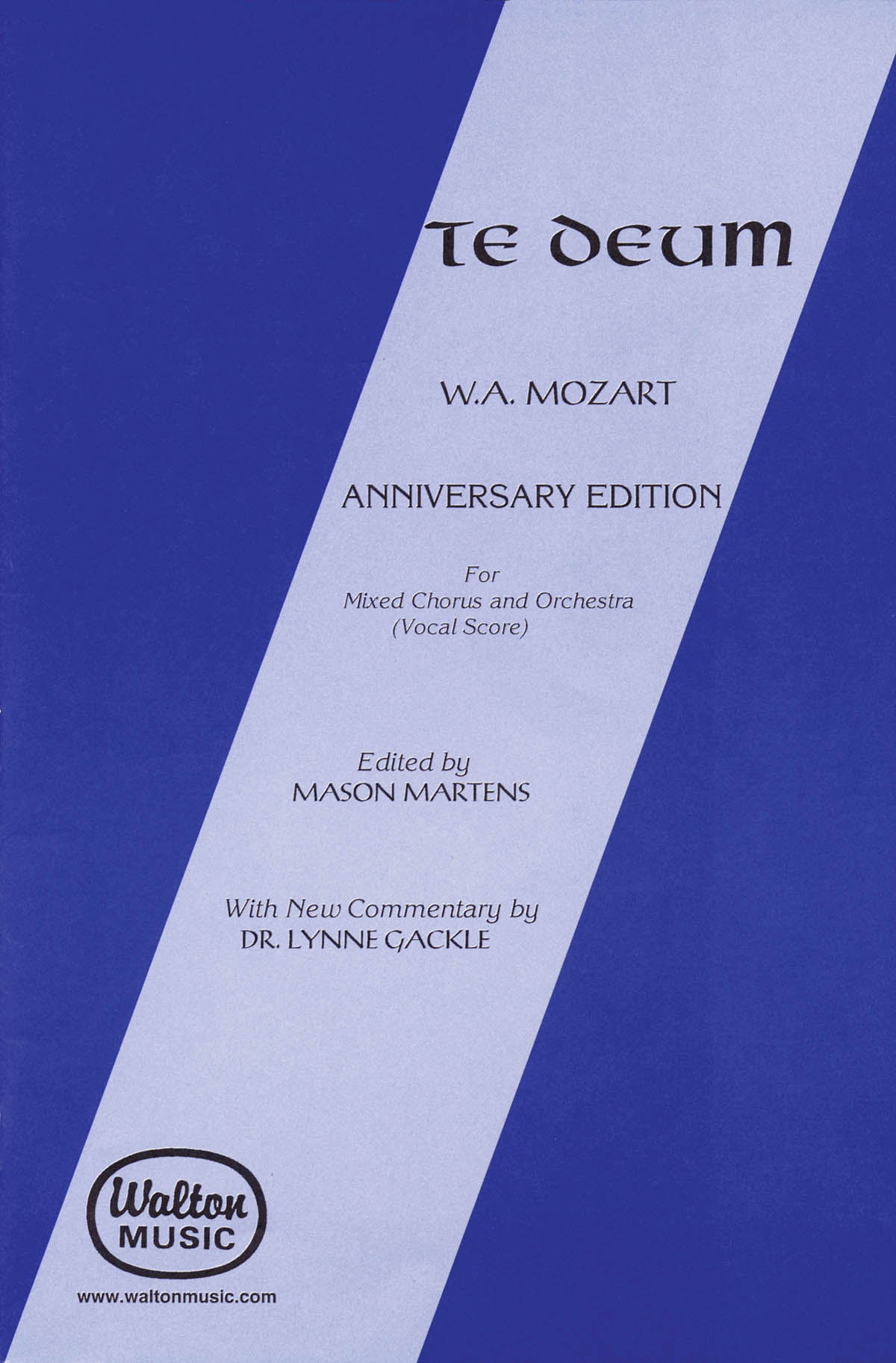 Wolfgang Amadeus Mozart: Te Deum (Anniversary Edition): SATB: Score