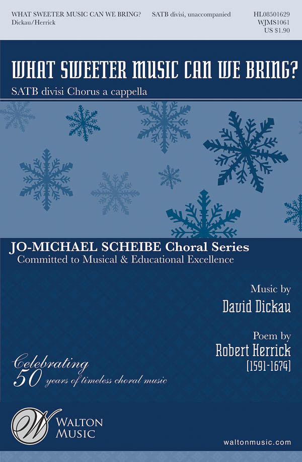 David Dickau: What Sweeter Music Can We Bring?: SATB: Vocal Score