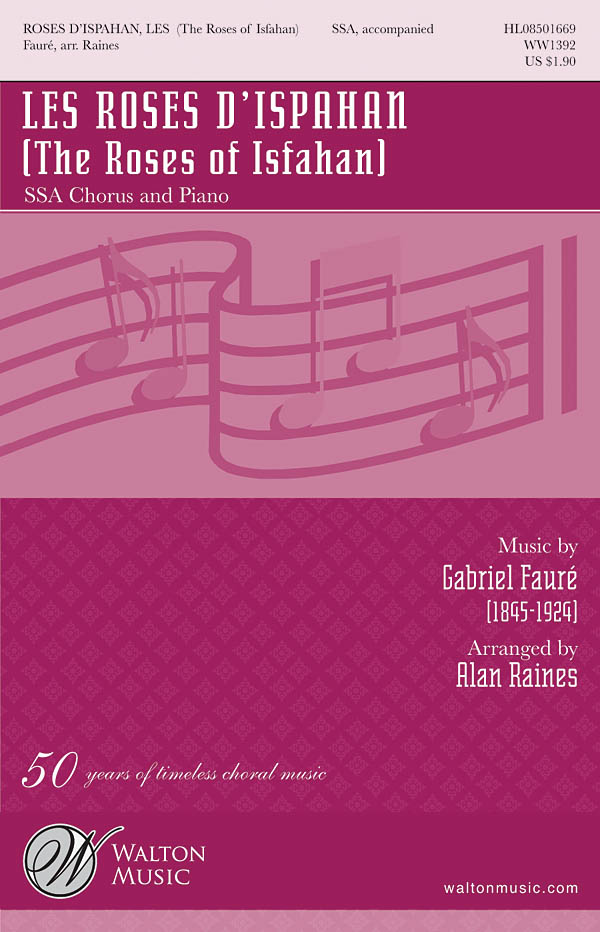 Gabriel Faur: Les Roses d'Ispahan: SSA: Vocal Score