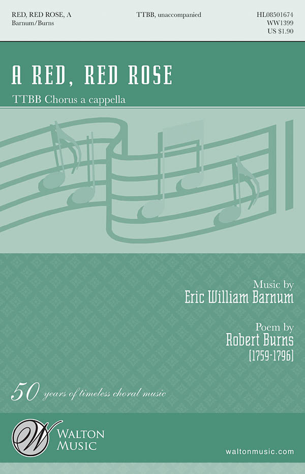 Eric William Barnum: A Red  Red Rose: TTBB: Vocal Score