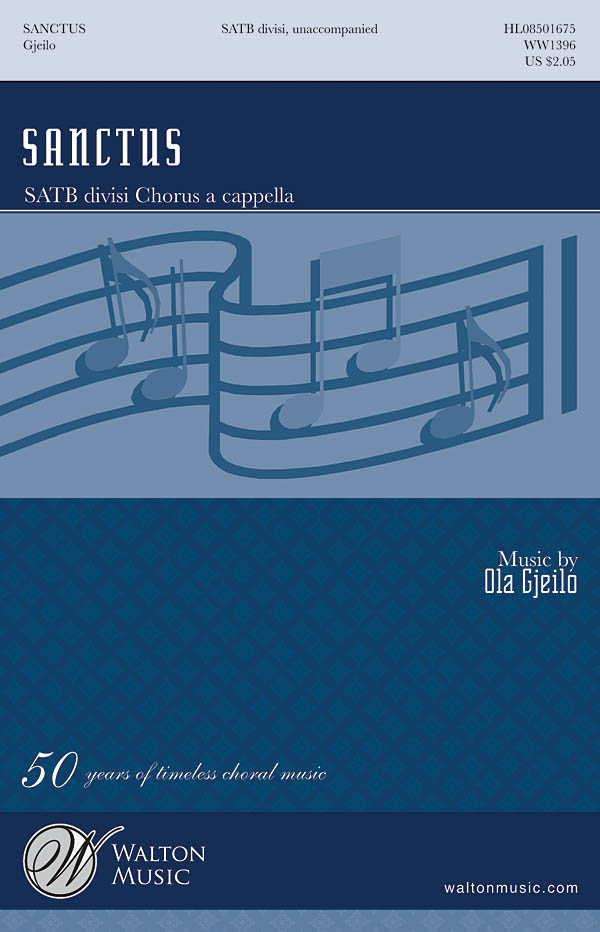 Ola Gjeilo: Sanctus: SATB: Vocal Score