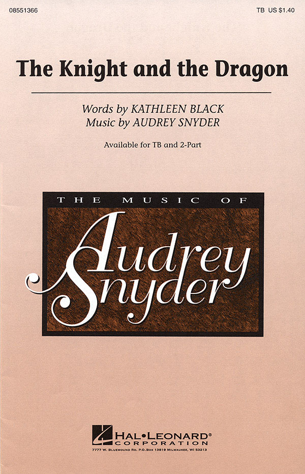 Audrey Snyder Kathleen Black: The Knight and the Dragon: TB: Vocal Score