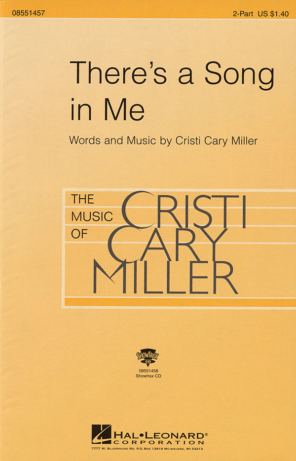 Cristi Cary Miller: There's a Song in Me: 2-Part Choir: Vocal Score