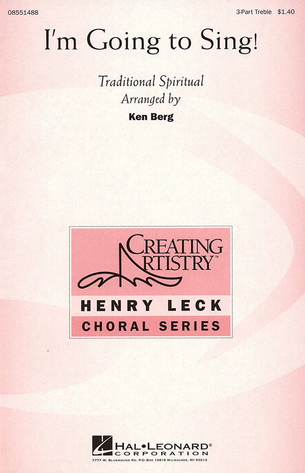 I'm Going to Sing!: 3-Part Choir: Vocal Score