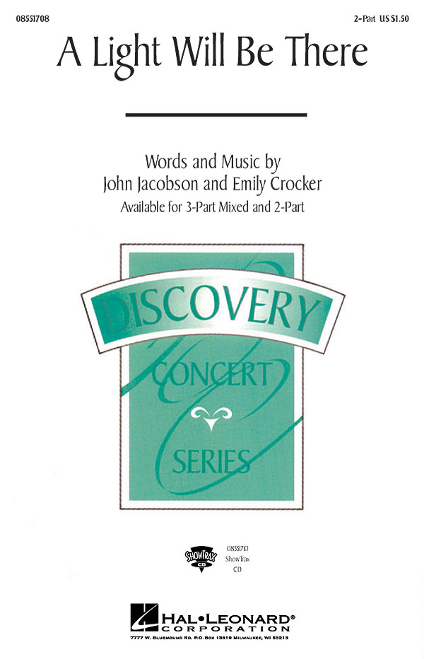 Emily Crocker John Jacobson: A Light Will Be There: 2-Part Choir: Vocal Score