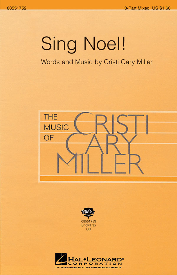 Cristi Cary Miller: Sing Noel!: 3-Part Choir: Vocal Score