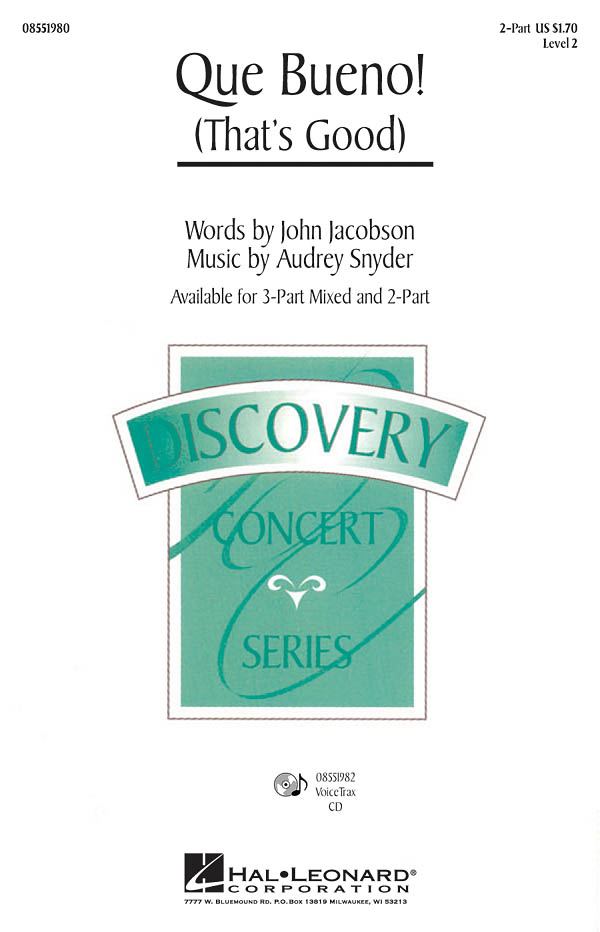 Audrey Snyder John Jacobson: Que Bueno!: 2-Part Choir: Vocal Score