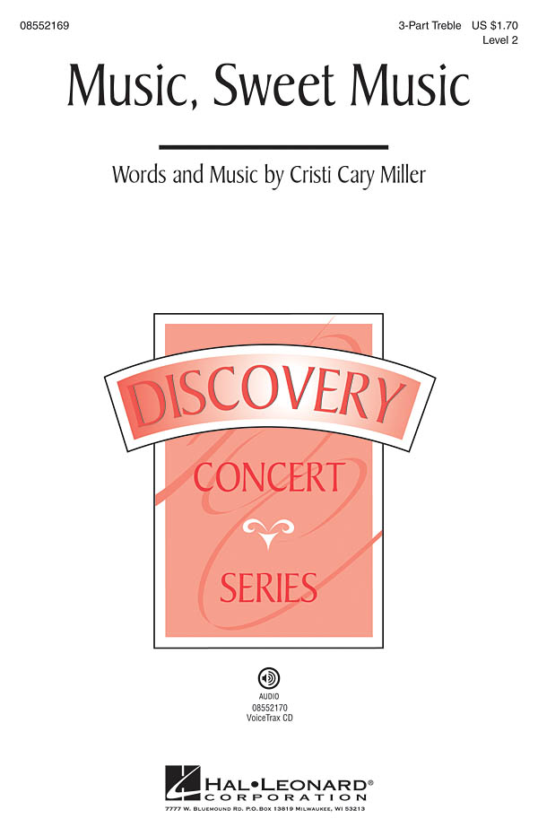 Cristi Cary Miller: Music  Sweet Music: Treble Voices: Vocal Score