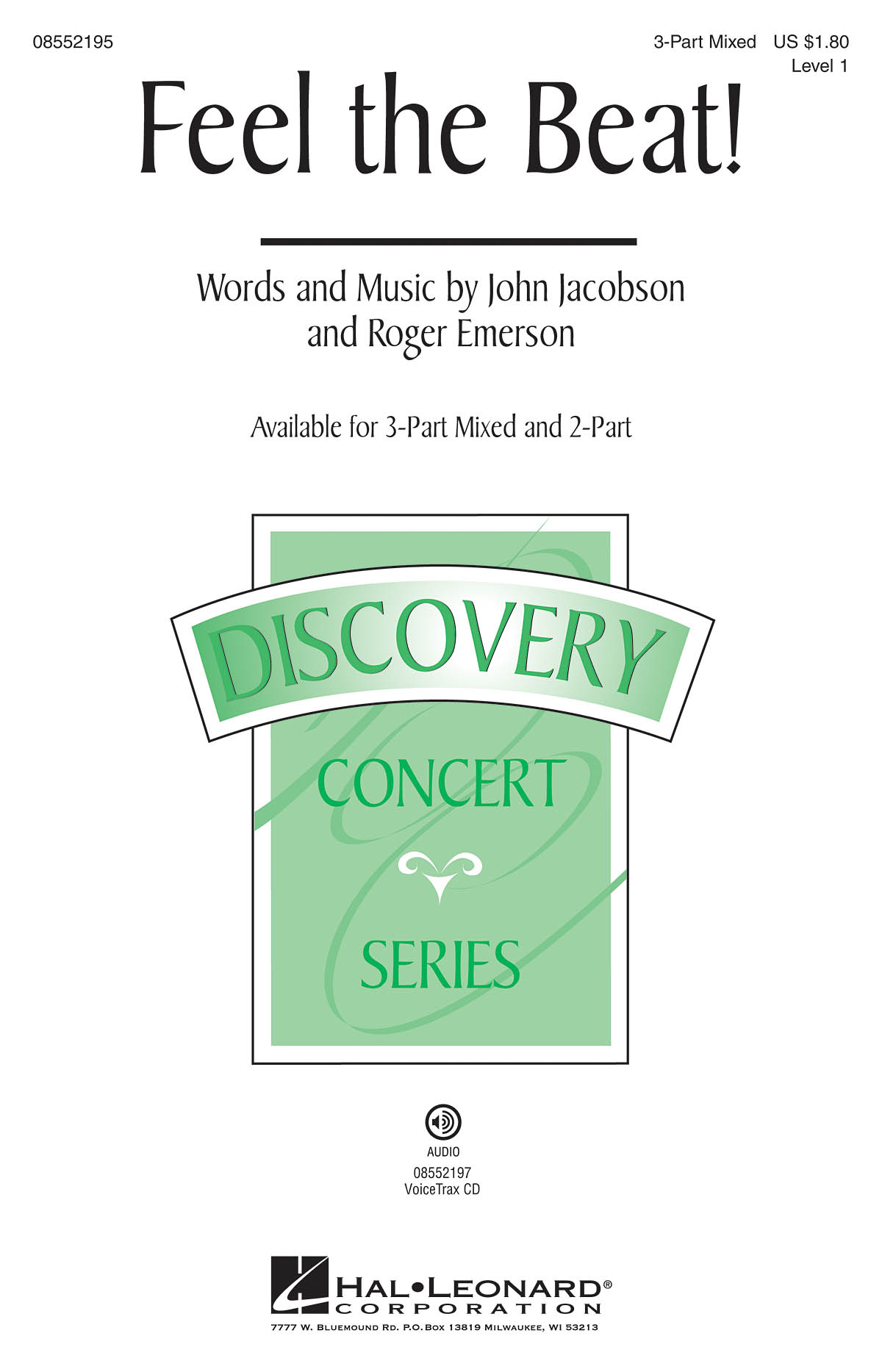 John Jacobson Roger Emerson: Feel the Beat!: 3-Part Choir: Vocal Score