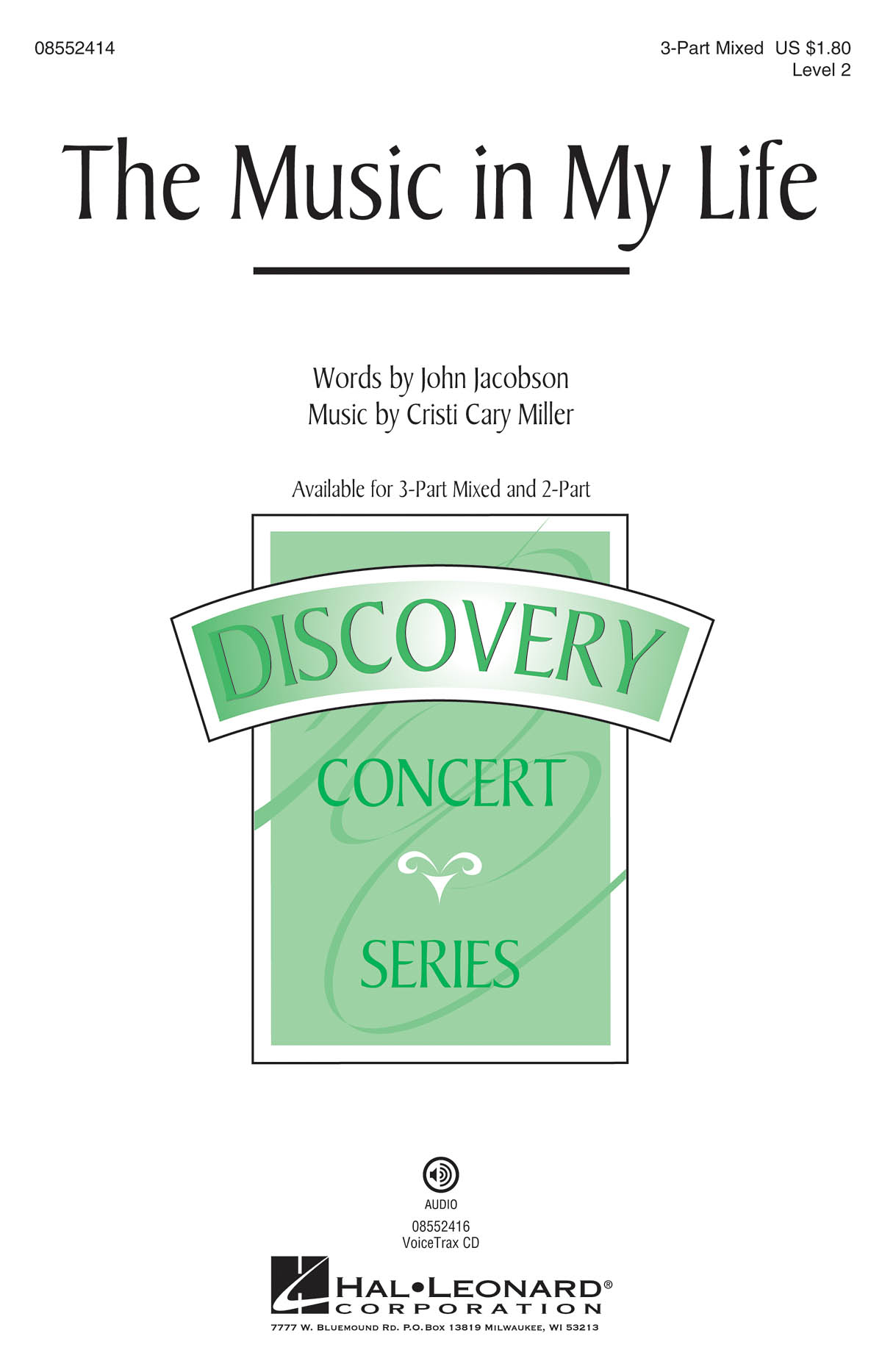 Cristi Cary Miller John Jacobson: The Music in My Life: 3-Part Choir: Vocal