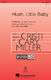 Cristi Cary Miller: Hush  Little Baby: SSA: Vocal Score