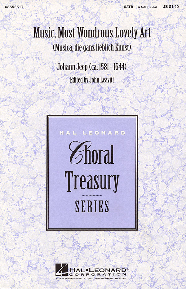 Johann Jeep: Music  Most Wondrous Lovely Art: SATB: Vocal Score