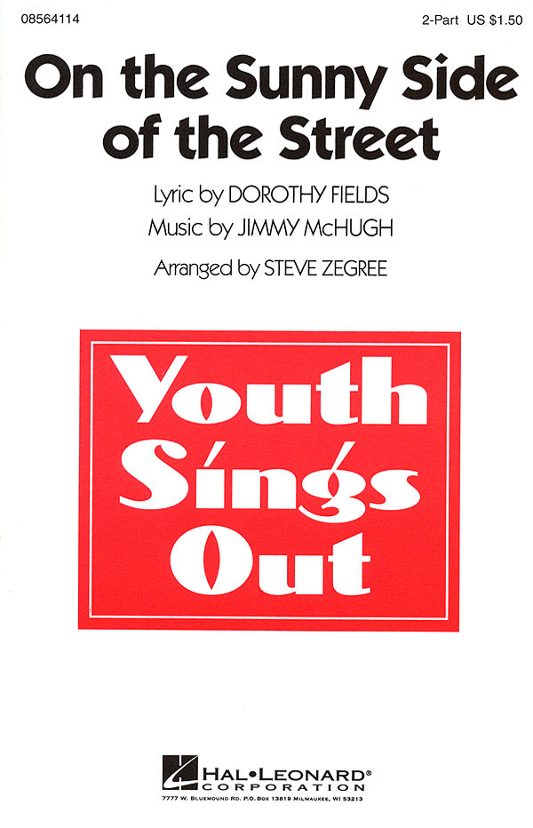 Dorothy Fields Jimmy McHugh: On the Sunny Side of the Street: 2-Part Choir: