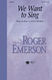 Roger Emerson: We Want to Sing: 2-Part Choir: Vocal Score