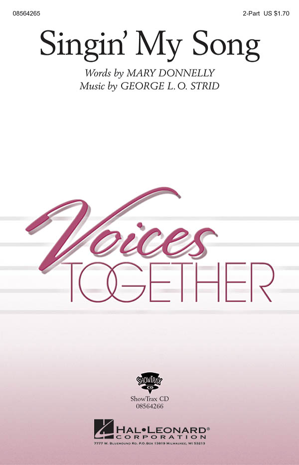 George L.O. Strid Mary Donnelly: Singin' My Song: 2-Part Choir: Vocal Score