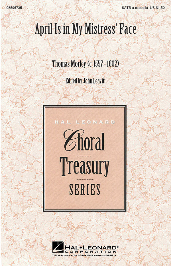 Thomas Morley: April Is in My Mistress' Face: SATB: Vocal Score