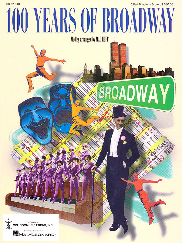 100 Years of Broadway (Medley): 2-Part Choir: Vocal Score
