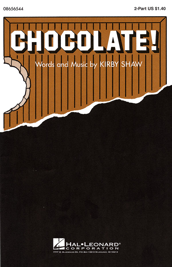 Kirby Shaw: Chocolate!: 2-Part Choir: Vocal Score