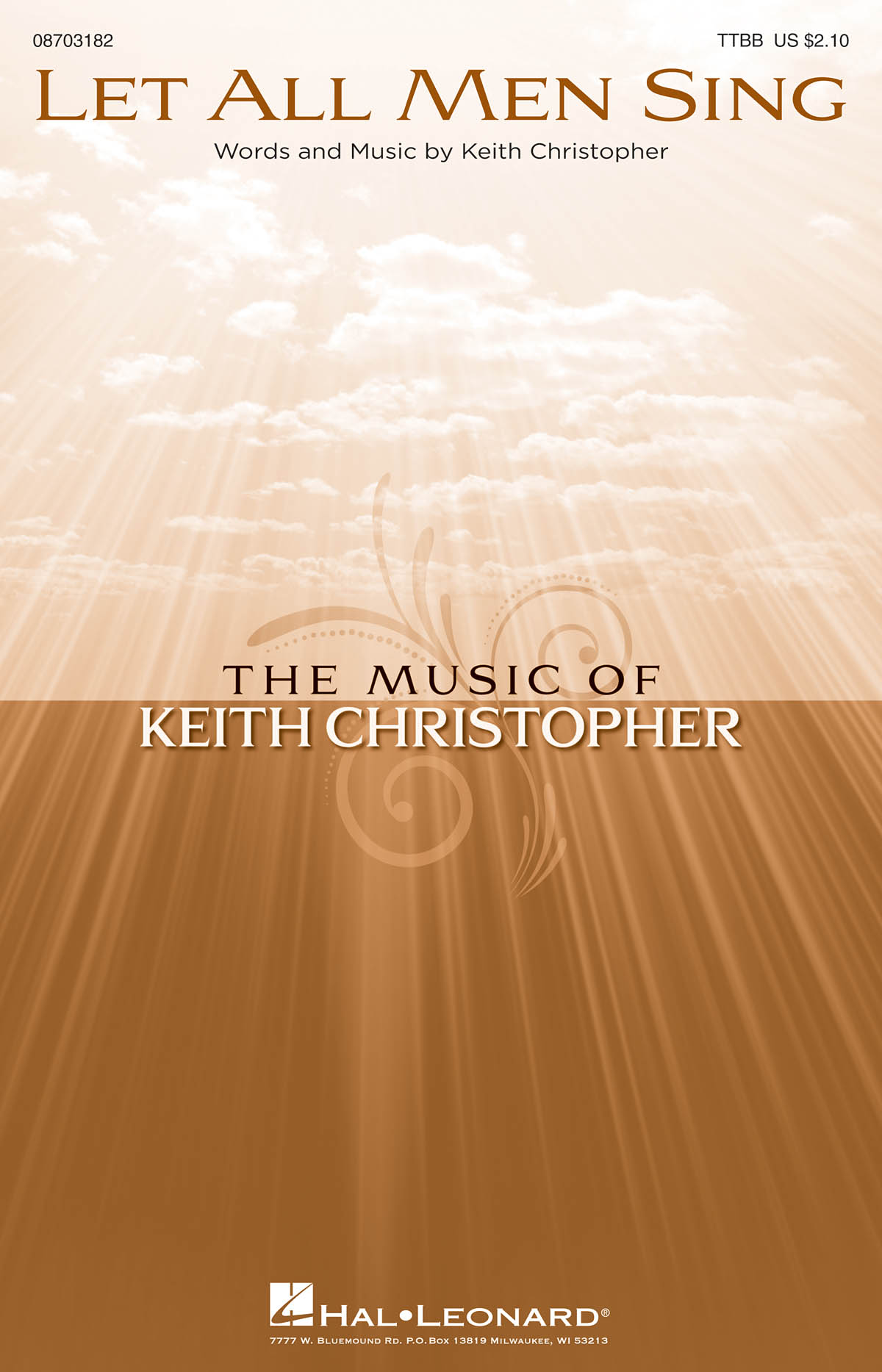Keith Christopher: Let All Men Sing: TTBB: Vocal Score