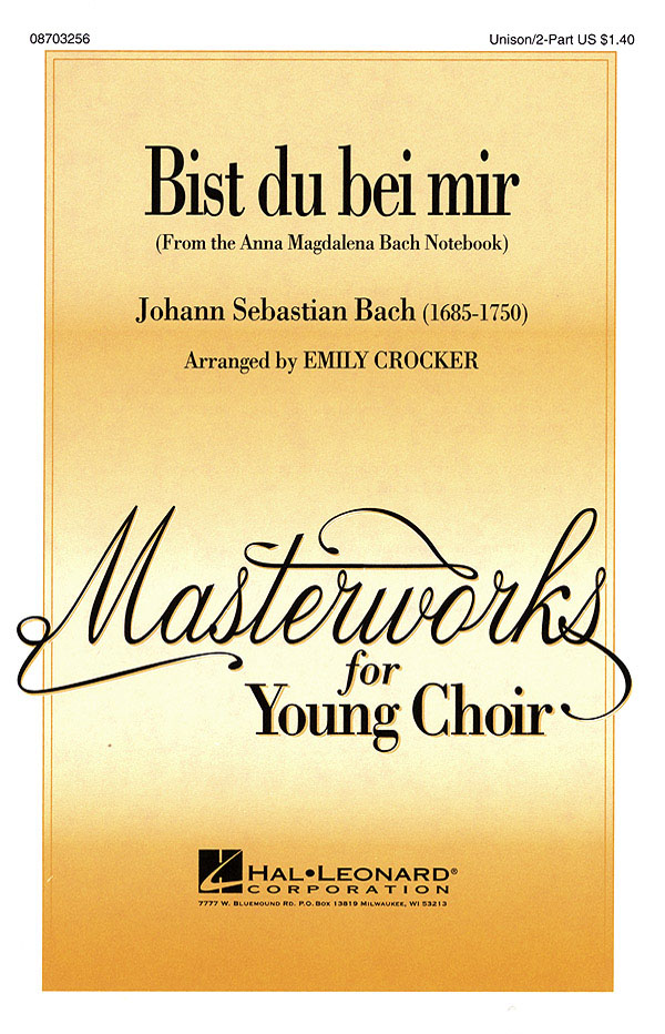 Johann Sebastian Bach: Bist du bei mir: Unison or 2-Part Choir: Vocal Score