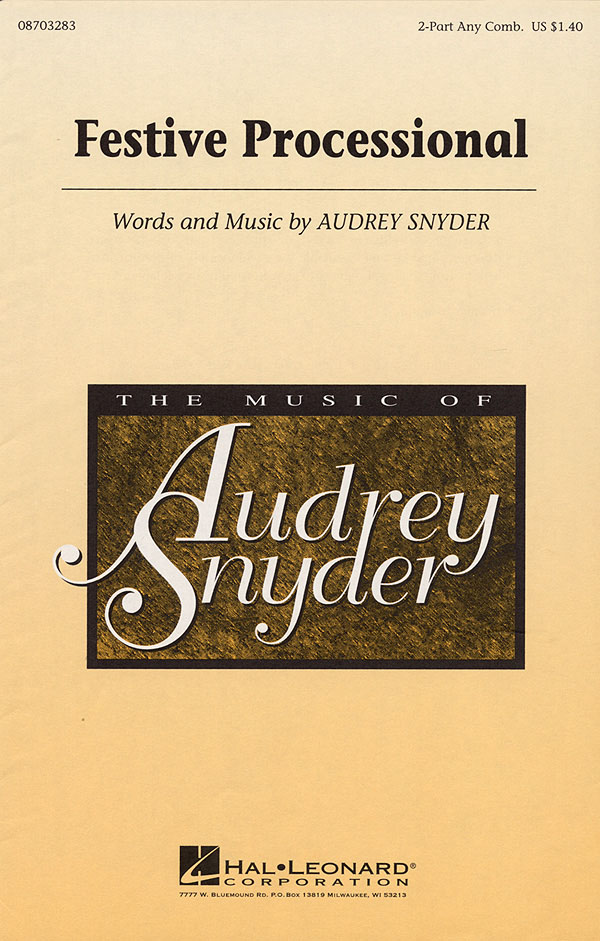 Audrey Snyder: Festive Processional: 2-Part Choir: Vocal Score