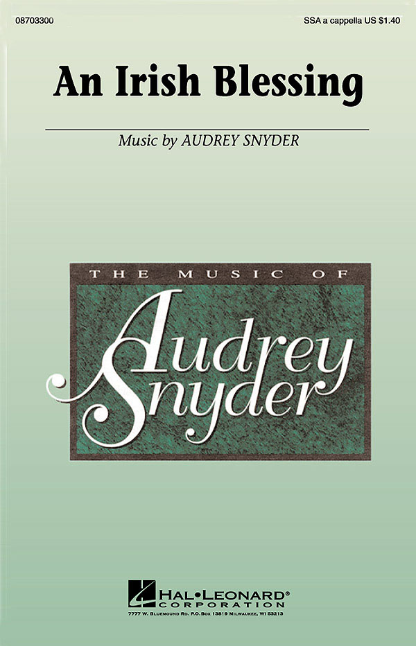 Audrey Snyder: An Irish blessing: SSA: Vocal Score