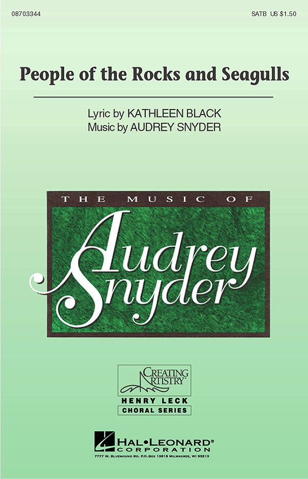 Audrey Snyder Kathleen Black: People of the Rocks and Seagulls: SATB: Vocal