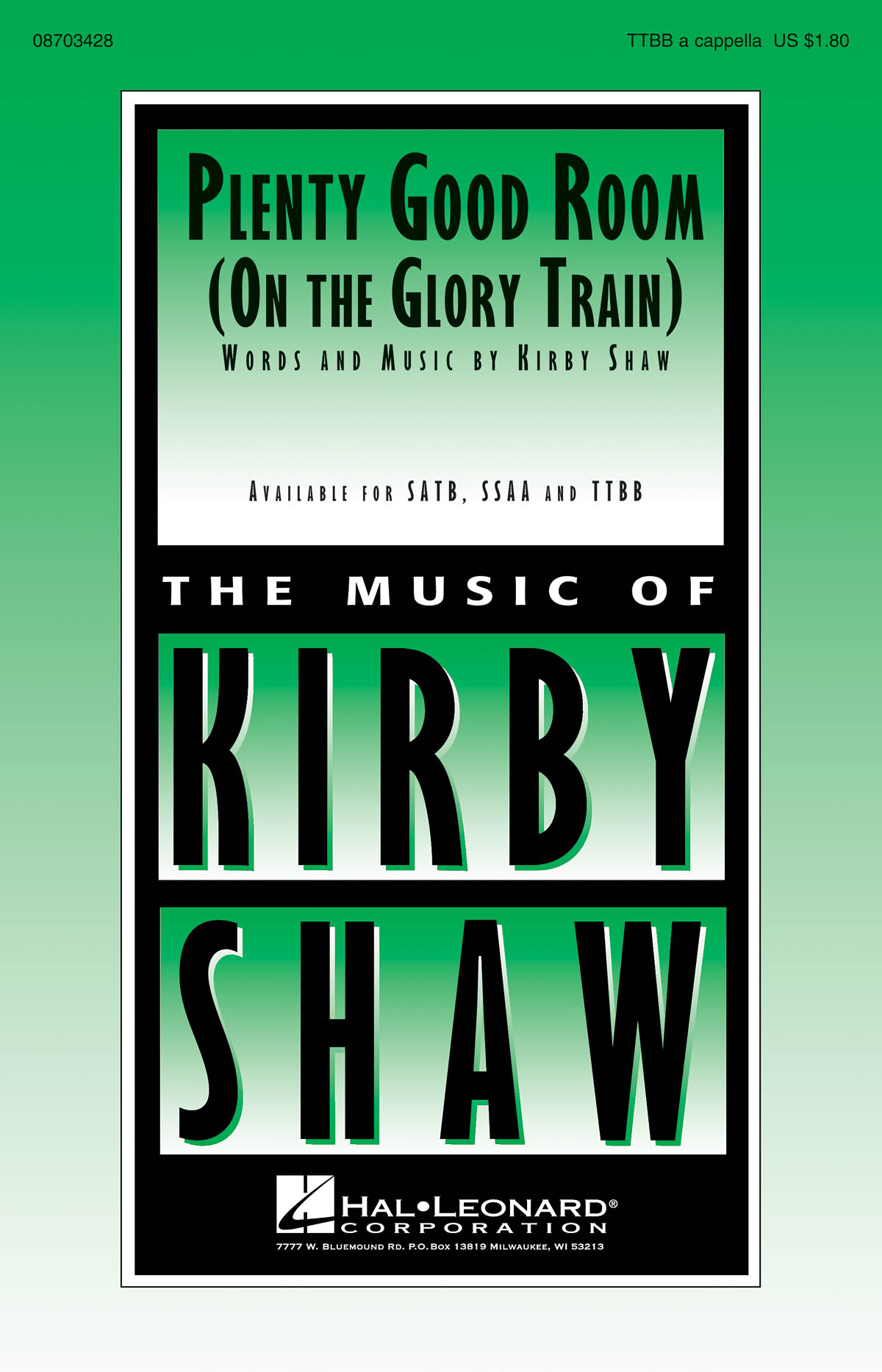 Kirby Shaw: Plenty Good Room: TTBB: Vocal Score
