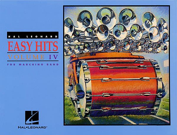 Hal Leonard Easy Hits for Marching Band Vol. IV: Tenor Saxophone: Score