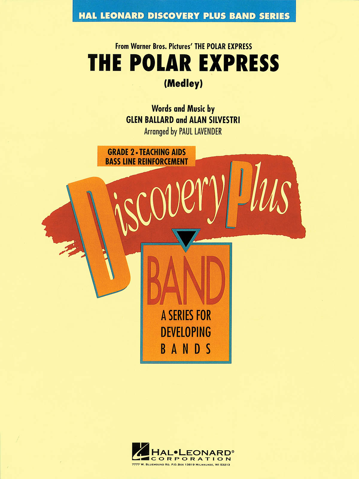 Alan Silvestri Glen Ballard: The Polar Express (Medley): Concert Band: Score &