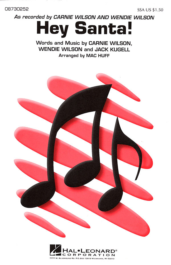 Carnie Wilson Jack Kugell Wendie Wilson: Hey Santa!: SSA: Vocal Score