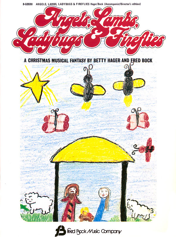 Betty Hager Fred Bock: Angels  Lambs  Ladybugs & Fireflies: Mixed Choir: Score
