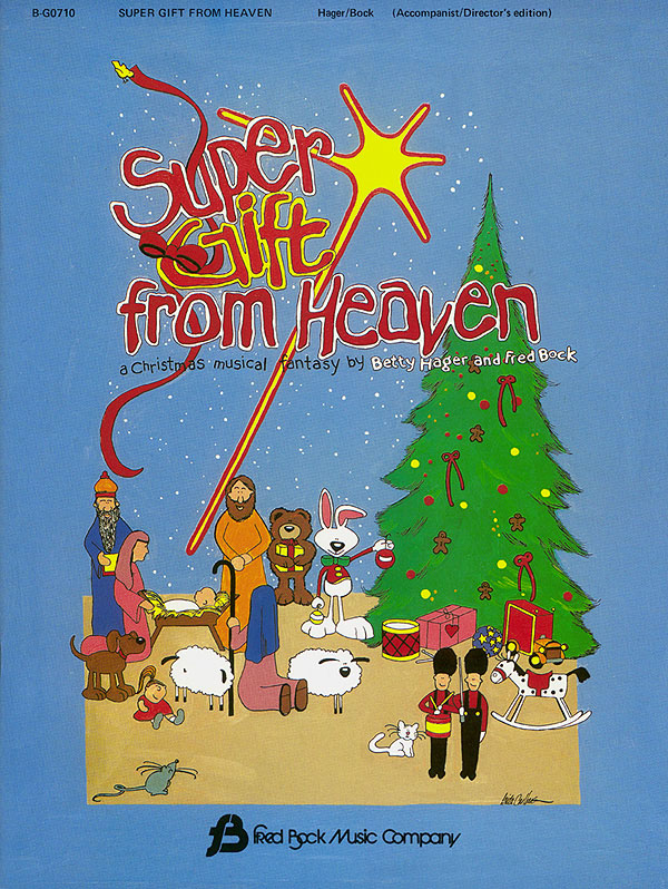 Betty Hager Fred Bock: Super Gift from Heaven: Mixed Choir: Score