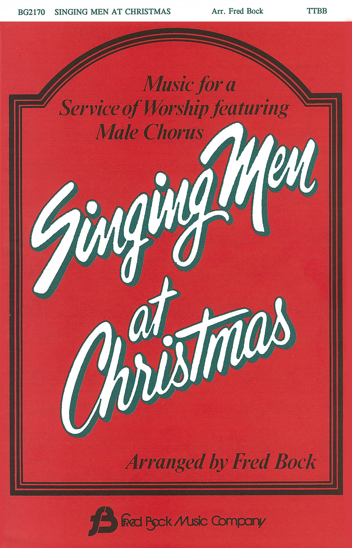 Singing Men at Christmas (Collection): TTBB: Vocal Score