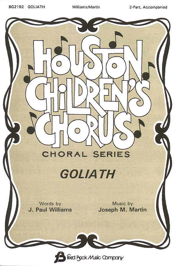 J. Paul Williams Joseph M. Martin: Goliath 2-Part: 2-Part Choir: Vocal Score