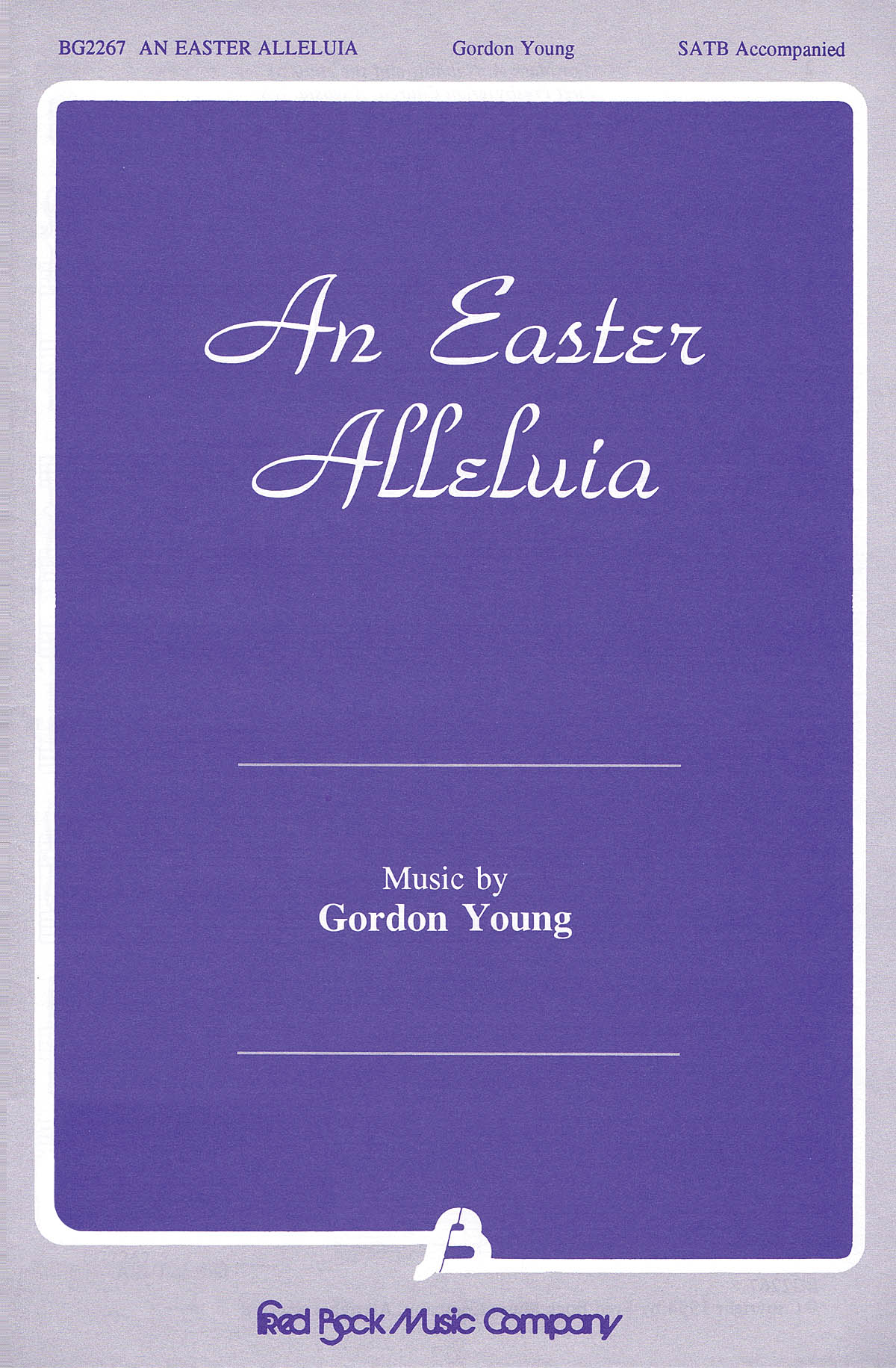 Gordon Young: An Easter Alleluia: SATB: Vocal Score