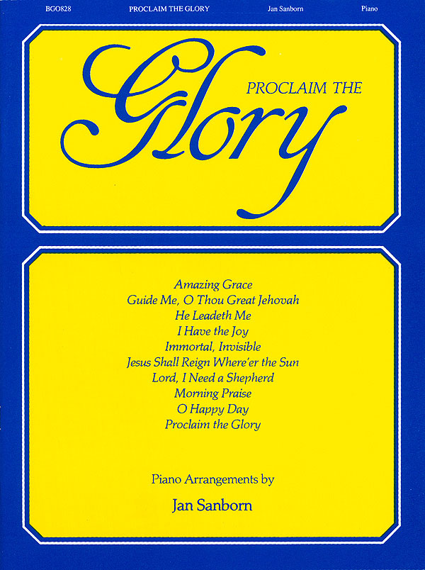 Proclaim the Glory of the Lord - Piano: Piano: Instrumental Album